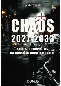 Claude d'Elendil, "Chaos 2027-2033"