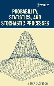 Probability, Statistics, and Stochastic Processes