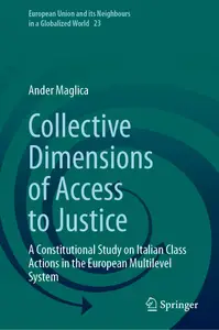 Collective Dimensions of Access to Justice: A Constitutional Study on Italian Class Actions
