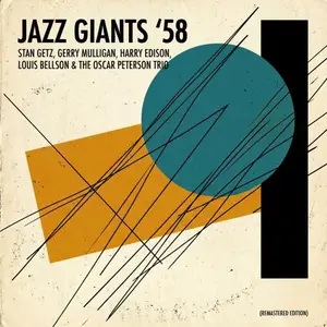 Stan Getz, Gerry Mulligan, Harry Edison, Louis Bellson - Jazz Giants '58 (Remastered Edition) (1958/2026) [24/44]