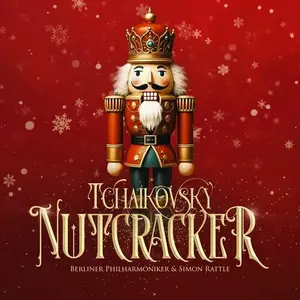 Sir Simon Rattle - Tchaikovsky Nutcracker (2024)