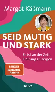 Margot Käßmann - Seid mutig und stark