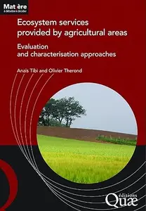 Ecosystem services provided by agricultural areas: Evaluation and characterisation approaches