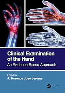 Clinical Examination of the Hand: An Evidence-Based Approach (Repost)