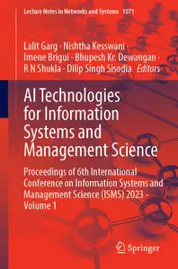 AI Technologies for Information Systems and Management Science: Volume 1