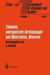 Taschenbuch für Chemiker und Physiker: Band III: Elemente, anorganische Verbindungen und Materialien, Minerale