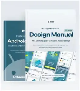 The UI Professionals Design Manual (iOS + Android)