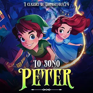 «Io Sono Peter: I classici de Doposcuola24» by Doposcuola24