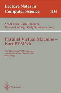 Parallel Virtual Machine — EuroPVM '96: Third European PVM Conference Munich, Germany, October 7–9, 1996 Proceedings