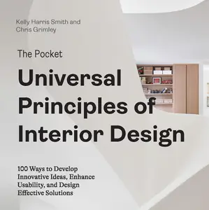 The Pocket Universal Principles of Interior Design: 100 Ways to Develop Innovative Ideas, Enhance Usability