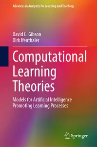 Computational Learning Theories: Models for Artificial Intelligence Promoting Learning Processes