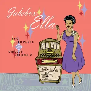 Ella Fitzgerald - Jukebox Ella: The Complete Verve Singles, Vol. 2 (2025)