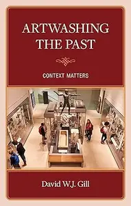 Artwashing the Past: Context Matters