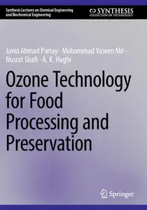 Ozone Technology for Food Processing and Preservation