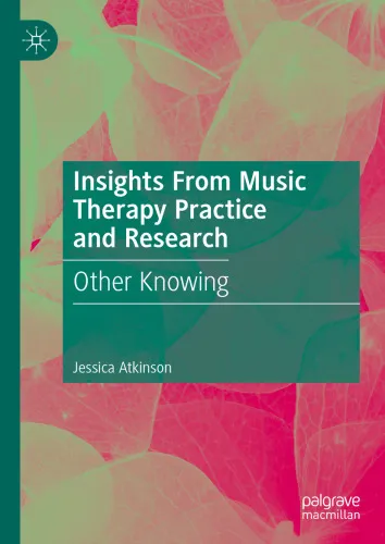 Insights From Music Therapy Practice and Research: Other Knowing