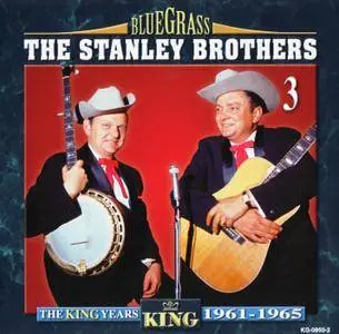 The Stanley Brothers - The King Years 1961-1965 (2003) {4CD Collector's Box Set, King Records KG-0950-2}