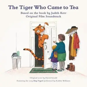 David Arnold - The Tiger Who Came to Tea (Original Film Soundtrack) (2019)