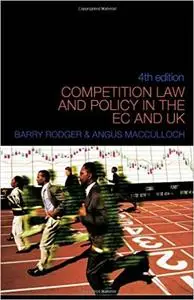 Competition Law and Policy in the EC and UK (Repost)
