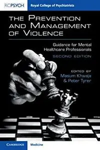 The Prevention and Management of Violence (2nd Edition)