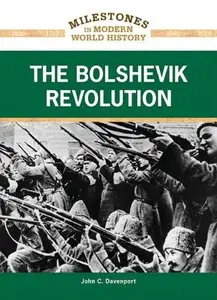 The Bolshevik Revolution (Milestones in Modern World History) by John C. Davenport