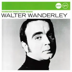 Walter Wanderley - Hammond Bossa From Brasil [Recorded 1966-1967] (2007) (Repost)