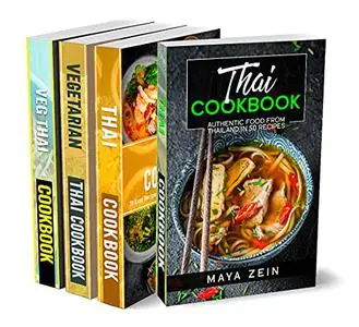 Traditional Recipes From Thailand: 4 Books in 1