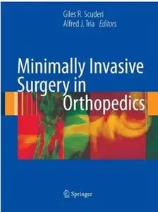 Minimally Invasive Surgery in Orthopedics