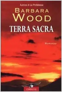 Barbara Wood - Terra sacra