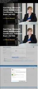 Cert Prep: Microsoft Azure Administrator Certification Transition Exam (AZ-102)