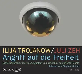 Ilija Trojanow & Juli Zeh - Angriff auf die Freiheit