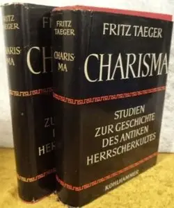 Charisma. Studien Zur Geschichte Des Antiken Herrscherkultes. 2 Bände