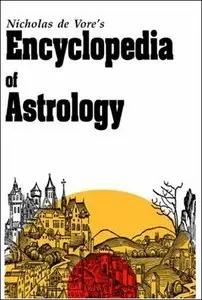 Encyclopedia of Astrology by Nicholas deVore