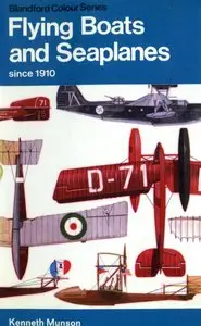 Flying Boats and Seaplanes since 1910 (The Pocket Encyclopedia of World Aircraft in Color) by John W. Wood [Repost] 