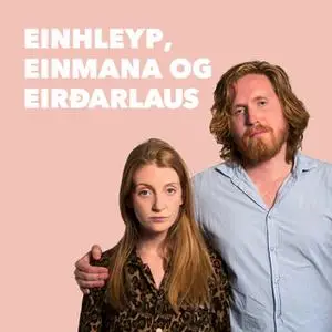 «Einhleyp, einmana og eirðarlaus: 05 – Að fokka sér upp» by Steiney Skúladóttir,Pálmi Freyr Hauksson