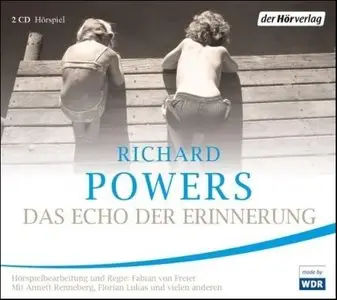 Richard Powers - Das Echo der Erinnerungen