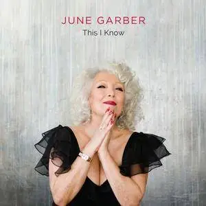 June Garber - This I Know (2016)
