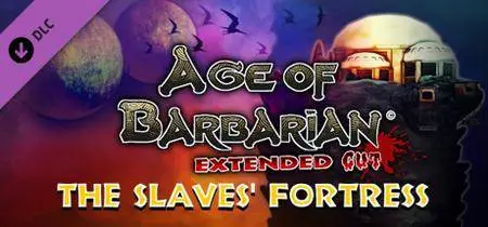 Age of Barbarian Extended Cut The Slaves' Fortress (2018)