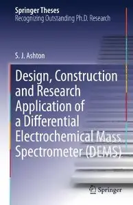 Design, Construction and Research Application of a Differential Electrochemical Mass Spectrometer (DEMS)