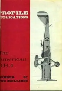 The American D.H.4 (Aircraft Profile Number 97) (Repost)