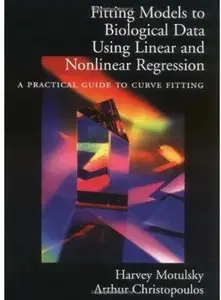 Fitting Models to Biological Data Using Linear and Nonlinear Regression: A Practical Guide to Curve Fitting (repost)