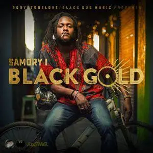 Rorystonelove & Samory I - Black Gold (2017)