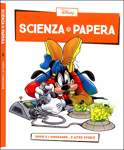 Scienza Papera - Volume 5 - Pippo e i Videogame