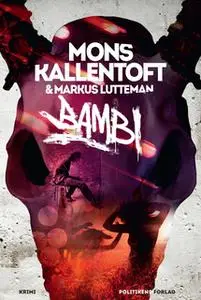 «Bambi» by Mons Kallentoft,Markus Lutteman