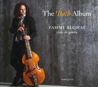 Fahmi Alqhai - The Bach Album (2017)