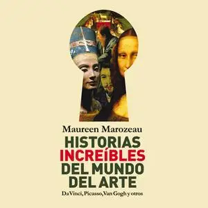 «Historias increíbles del mundo del arte» by Maureen Marozeau