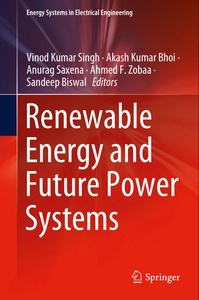 Renewable Energy and Future Power Systems