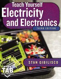 Teach Yourself Electricity and Electronics  (Repost)