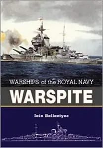 Warspite: Warships of the Royal Navy