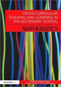 Cross-Curricular Teaching and Learning in the Secondary School... Mathematics (repost)