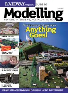Railway Magazine Guide to Modelling – March 2017